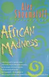African Madness