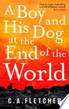 A Boy and his Dog at the End of the World
