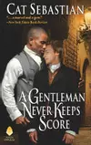 A Gentleman Never Keeps Score