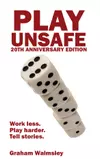 Play Unsafe