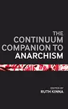 The Bloomsbury Companion to Anarchism