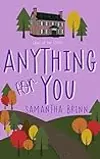 Anything for You