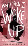 And Then I Woke Up