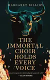 The Immortal Choir Holds Every Voice
