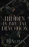 Hidden In Brutal Devotion