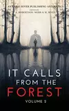 It Calls From The Forest