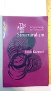 The Age of Structuralism: Levi-Strauss to Foucault