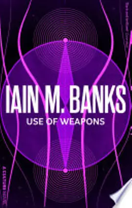 Use of Weapons - Iain M. Banks