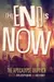 The End Is Now