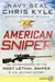 American Sniper: The Autobiography of the Most Lethal Sniper in U.S. Military History