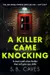 A Killer Came Knocking
