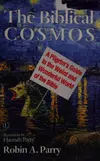 The biblical cosmos