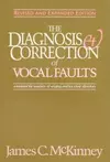 The diagnosis & correction of vocal faults