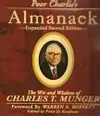 Poor Charlie's Almanack: The Wit and Wisdom of Charles T. Munger