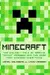 Minecraft: The Unlikely Tale of Markus "Notch" Persson and the Game that Changed Everything