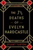 The 7 1/2 Deaths of Evelyn Hardcastle