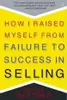 How I raised myself from failure to success in selling