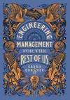 Engineering Management for the Rest of Us