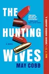 The Hunting Wives