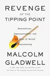 Revenge of the Tipping Point: Overstories, Superspreaders, and the Rise of Social Engineering