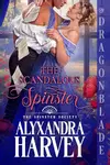 The Scandalous Spinster