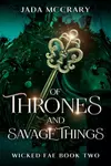 Of Thrones and Savage Things