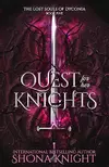 Quest for her Knights