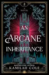An Arcane Inheritance