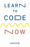 Learn to code now