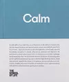 Calm: Educate Yourself in the Art of Remaining Calm, and Learn how to Defend Yourself from Panic and Fury