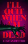 I'll Quit When I'm Dead
