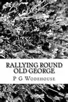 Rallying Round Old George