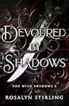 Devoured by Shadows