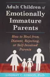 Adult Children of Emotionally Immature Parents