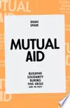 Mutual Aid: Building Solidarity in This Crisis