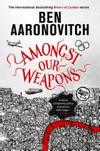Amongst Our Weapons