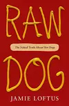 Raw Dog