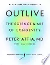 Outlive: The Science and Art of Longevity