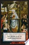 The Digby Play of Mary Magdalene