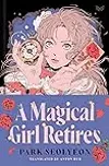 A Magical Girl Retires