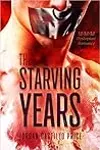 The Starving Years
