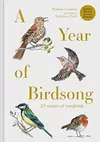 A Year of Birdsong: 52 Stories of Songbirds
