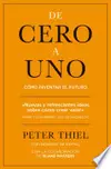 De cero a uno: Cómo inventar el futuro
