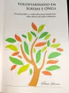 Voluntariando em igrejas e ONGs