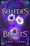 Shaedes of Beasts